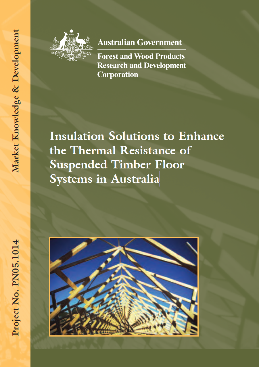 Insulation Solutions to Enchance the Thermal Resistance of Suspended Timber Floor Systems in Australia