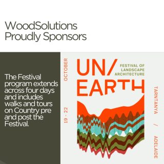 WoodSolutions Proudly Sponsors the Australian Institute of Landscape Architects 2023 Festival themed Unearth