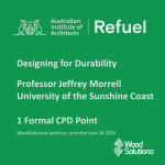Australian Institute of Architects Refuel CPD Provider: Timber Durability with Professor Jeffrey Morrell