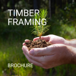 Image of hands holding pine seedling. Reads: Timber Framing Brochure