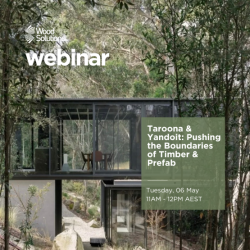 Taroona & Yandoit: Pushing the Boundaries of Timber & Prefab