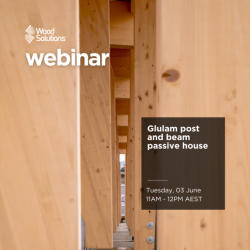 WoodSolutions Glulam Post & Beam Passive House 
