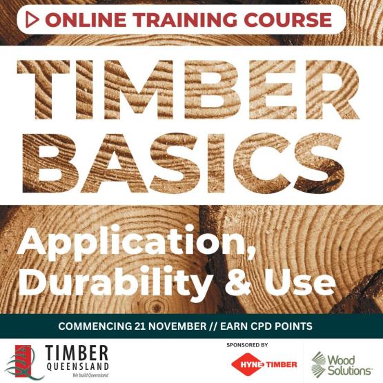 Timber QLD Timber Basics online training course on application, durability, and use.
