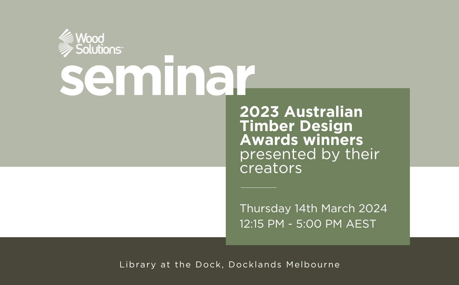 WS Seminar tile reads: 2023 Australian Timber Design Awards winners presented by their creators