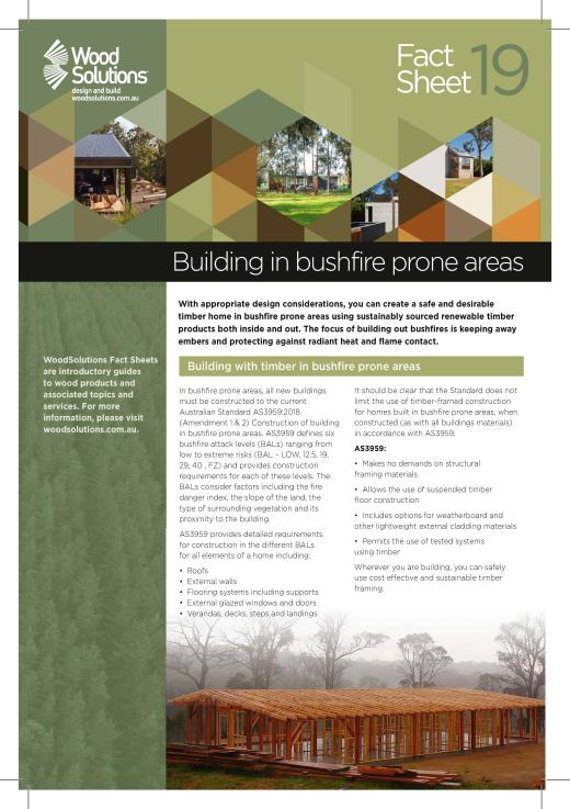 Fact Sheet for Building in bushfire prone areas. Download the pdf guide to read the whole 2 page fact sheet.