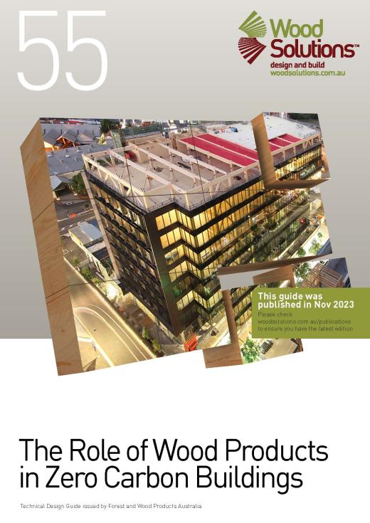 Technical Design Guide 55 - The Role of Wood Products in Zero Carbon Buildings