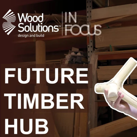 Optimising Wood at UQ's ARC 'Future Timber Hub'