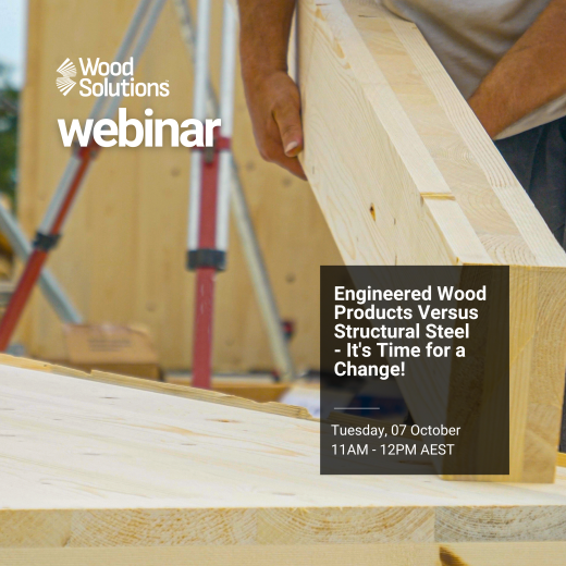 Engineered Wood Products versus Structural Steel – It's time for a change!